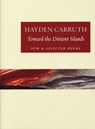 Toward the Distant Islands - Hayden Carruth - 9781556592362