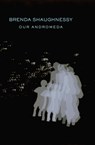 Our Andromeda - Brenda Shaughnessy - 9781556594106