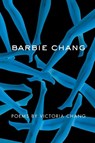 Barbie Chang - Victoria Chang - 9781556595165