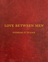 Love Between Men - Pádraig Ó. Tuama - 9781556597152