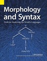 Morphology and Syntax - John Albert Bickford ; J Albert Bickford - 9781556710476