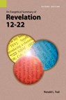 An Exegetical Summary of Revelation 12-22, 2nd Edition - Ronald L Trail - 9781556711961