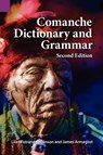 Comanche Dictionary and Grammar, Second Edition - James Armagost ; Lila Robinson - 9781556713309