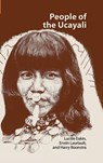 People of the Ucayali - Lucille Eakin ; Erwin Lauriault ; Harry Boonstra - 9781556715297
