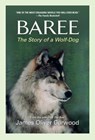 Baree - James Oliver Curwood - 9781557041326