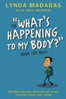 What's Happening to My Body? Book for Boys - Lynda Madaras ; Area Madaras ; Simon Sullivan - 9781557047656