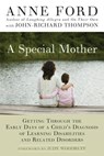 A Special Mother - Anne Ford ; John-Richard Thompson - 9781557048523