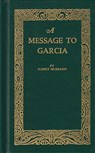 A Message to Garcia - Elbert Hubbard - 9781557092007
