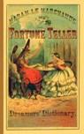 Le Marchand, M: Fortune Teller and Dreamer's Dictionary - Madame Le Marchand - 9781557093097