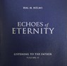 Echoes of Eternity V02: Listening to the Father - Hal M. Helms - 9781557252067