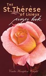The St. Therese of Lisieux Prayer Book - Vinita Hampton Wright - 9781557255785