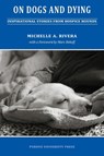 On Dogs and Dying - Michelle Rivera - 9781557535603