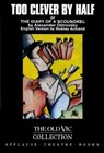 Too Clever By Half or The Diary of a Scoundrel - Alexander Ostrovsky - 9781557830234