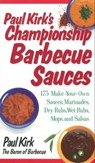 Paul Kirk's Championship Barbecue Sauces - Chef Paul Kirk - 9781558325128