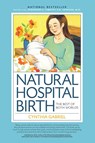 Natural Hospital Birth 2nd Edition - Cynthia Gabriel - 9781558329171
