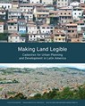 Making Land Legible – Cadastres for Urban Planning and Development in Latin America - Diego Alfonso Erba ; Mario Andres Piumetto - 9781558443525