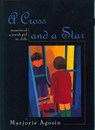 A Cross and a Star: Memoirs of a Jewish Girl in Chile - Marjorie Agosín - 9781558611764