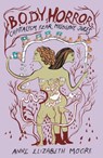 Body Horror - Anne Elizabeth Moore - 9781558612860