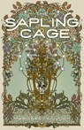 The Sapling Cage - Margaret Killjoy - 9781558613317