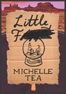 Little F - Michelle Tea - 9781558613560