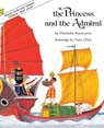 The Princess and the Admiral - Charlotte Pomerantz - 9781558615687