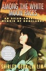 Among the White Moon Faces - Shirley Geok-lin Lim - 9781558617902