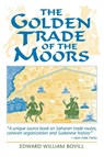 The Golden Trade of the Moors - Edward William Bovill - 9781558760912