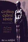 Caribbean Cultural Identity - Rex M. Nettleford - 9781558763166