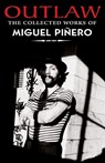 Outlaw: The Collected Works of Miguel Pinero - Miguel Pinero - 9781558856066