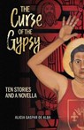 The Curse of the Gypsy - DE ALBA,  Alicia Gaspar - 9781558858626