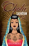 Chola Salvation - Estella Gonzalez - 9781558859142