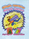 Bilingüe, Superhéroe / Bilingual, Superhero - Jorge Argueta - 9781558859883