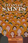 Litany of Saints: A Triptych - Diana Rojas - 9781558859944