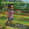 Goodness Gracious - Kathleen A. (Kathleen A. Green) Green ; Lori McElrath (Lori McElrath Eslick) Eslick - 9781558968325