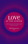Love at the Center: Unitarian Universalist Theologies - Sofía Betancourt - 9781558969414