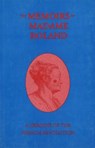 The Memoirs of Madame Roland - Marie-Jeanne Phlipon Roland ; Evelyn Shuckburgh - 9781559210140