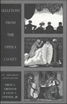 Skeletons from the Opera Closet - GROOVER,  David L - 9781559211048