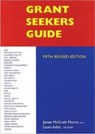 Grant Seekers Guide - James McGrath Morris ; Laura Adler - 9781559212205