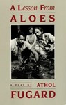 A Lesson from Aloes - Athol Fugard - 9781559360012