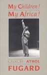 My Children! My Africa! - FUGARD,  Athol - 9781559360135