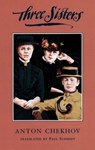 Three Sisters - Anton Chekhov - 9781559360555