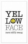 Yellow Face - David Henry Hwang - 9781559363402
