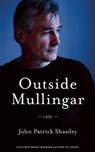 Outside Mullingar - John Patrick Shanley - 9781559364751