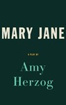 Mary Jane - Amy Herzog - 9781559365833