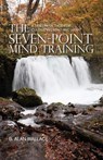 The Seven-Point Mind Training - B. Alan Wallace - 9781559393935
