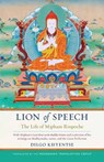 Lion of Speech - Dilgo Khyentse ; Jamgon Mipham - 9781559394949