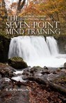 The Seven-Point Mind Training - B. Alan Wallace - 9781559398787