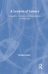 A Lexicon of Lunacy - SZASZ,  Thomas - 9781560000655