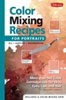 Color Mixing Recipes for Portraits - William F. Powell - 9781560109907
