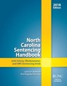 North Carolina Sentencing Handbook with Felony, Misdemeanor, and DWI Sentencing Grids, 2017-2018 - MARKHAM,  James M. ; Denning, Shea Riggsbee - 9781560119357